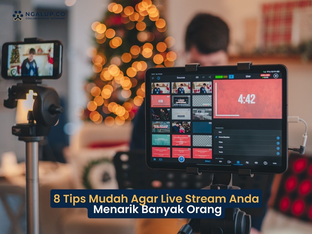 8 Tips Mudah Agar Live Stream Anda Menarik Banyak Orang - Ngalup Artikel